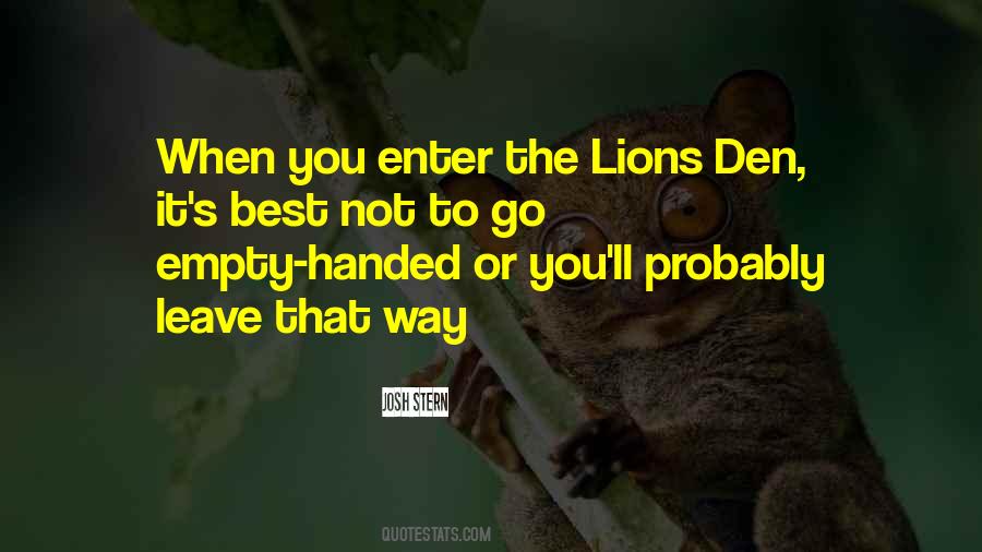 Lions Den Quotes #829110
