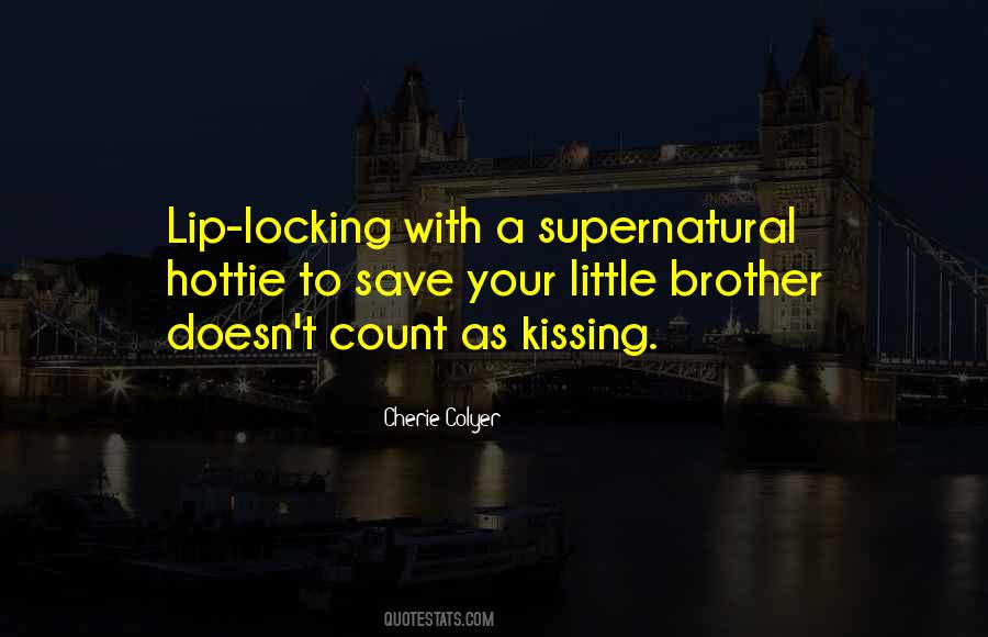 Lip Locking Quotes #1289756