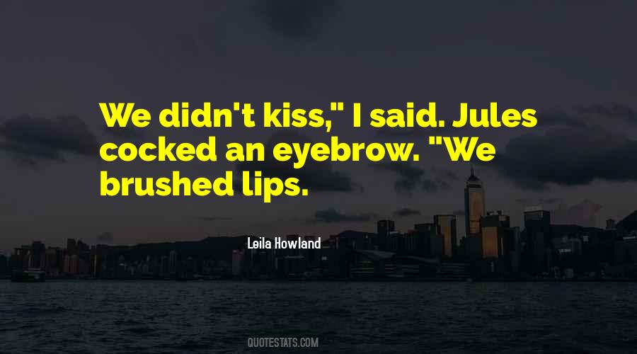 Lips Kiss Quotes #194359