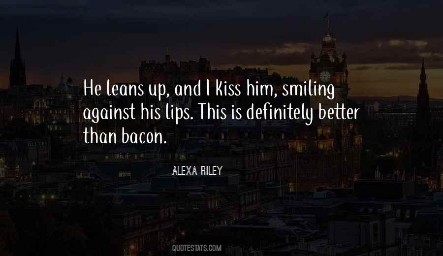 Lips Kiss Quotes #290572