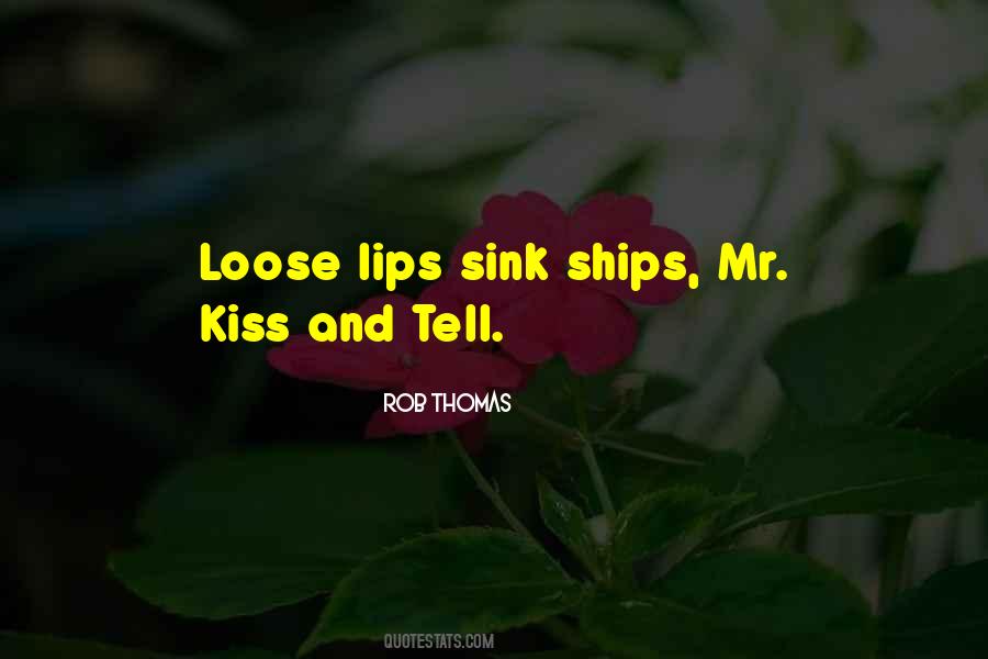 Lips Kiss Quotes #350529