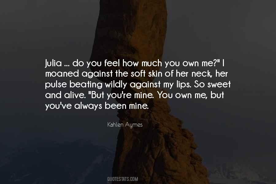 Lips So Soft Quotes #1869333
