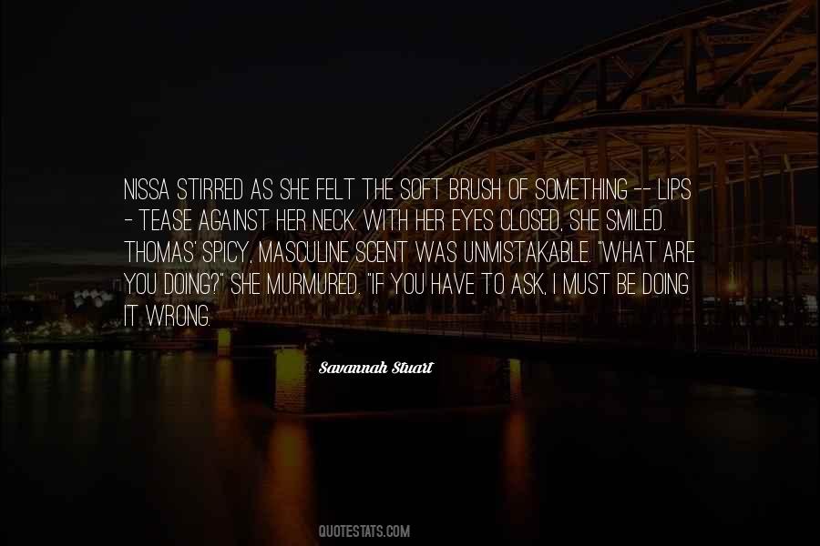 Lips So Soft Quotes #255901