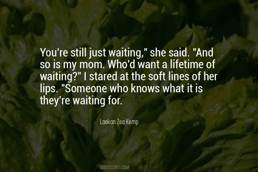 Lips So Soft Quotes #386065