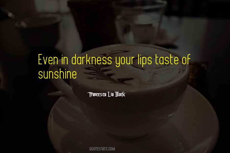 Lips Taste Quotes #1630164