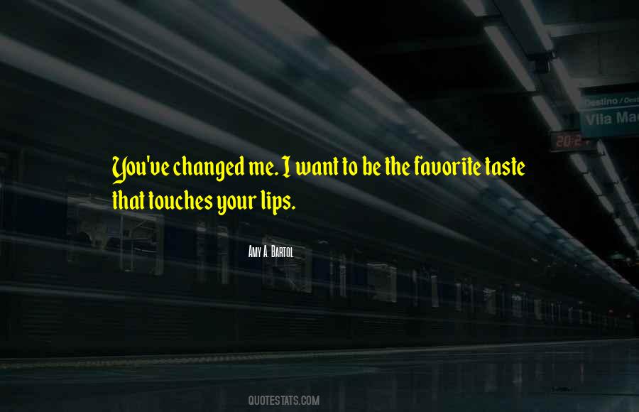 Lips Taste Quotes #678914