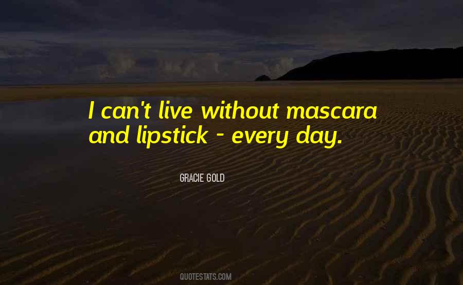 Lipstick Mascara Quotes #552489