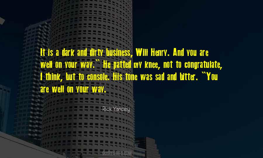 Quotes About Dirty Business #1846084