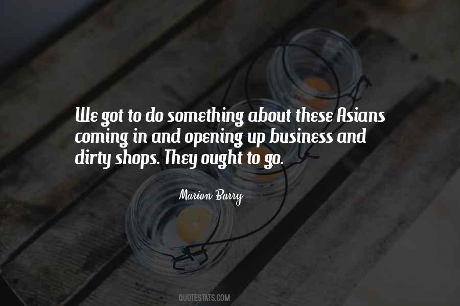 Quotes About Dirty Business #189311