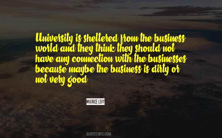 Quotes About Dirty Business #465578