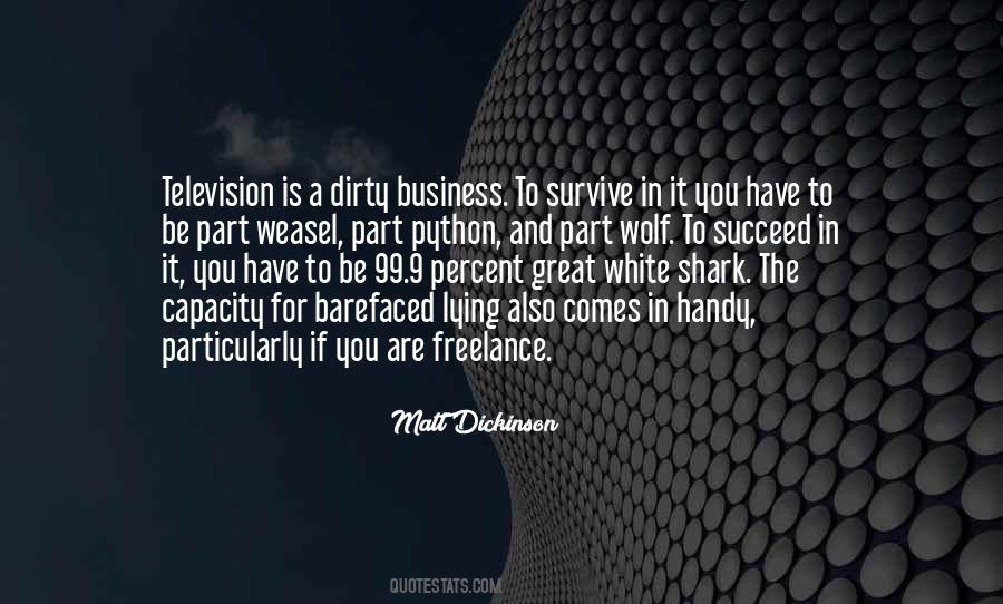 Quotes About Dirty Business #493101
