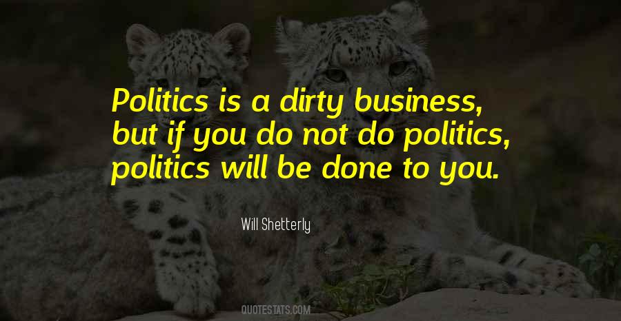 Quotes About Dirty Business #515410