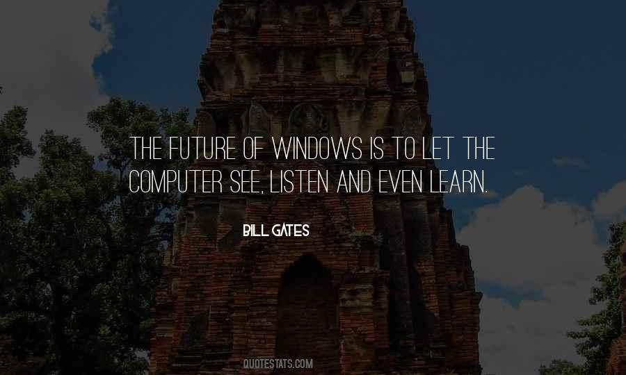 Listen And Learn Quotes #1053259