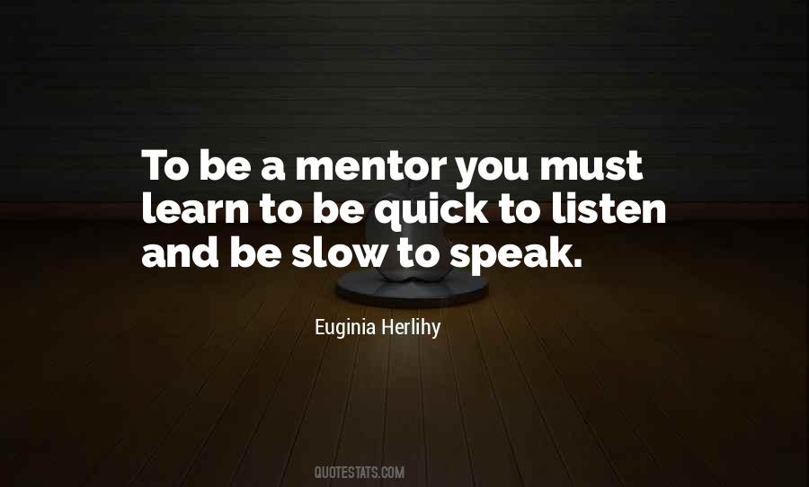 Listen And Learn Quotes #189573