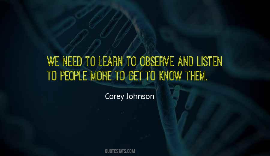 Listen And Learn Quotes #229560