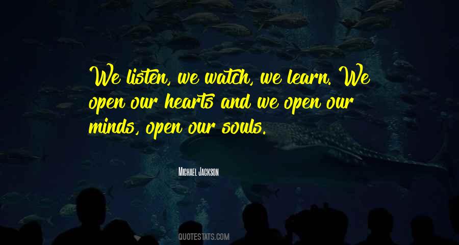 Listen And Learn Quotes #462378