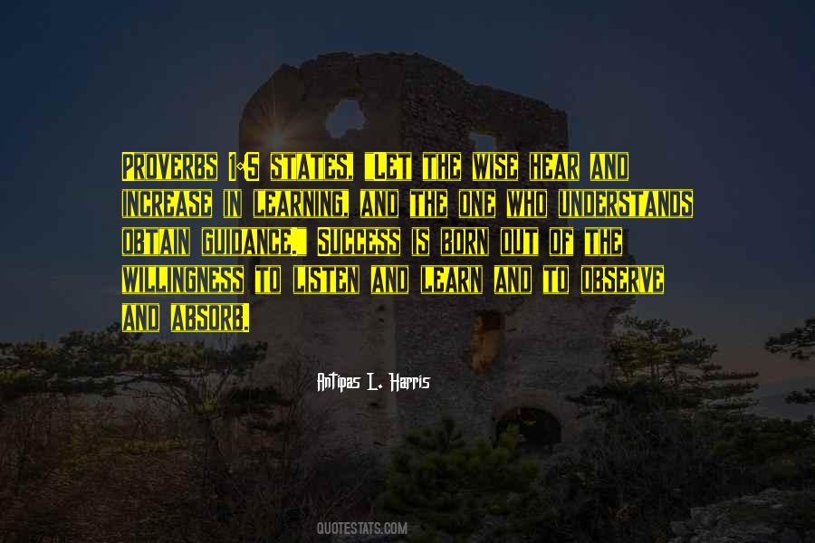 Listen And Learn Quotes #539248