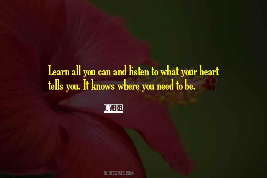 Listen And Learn Quotes #624296