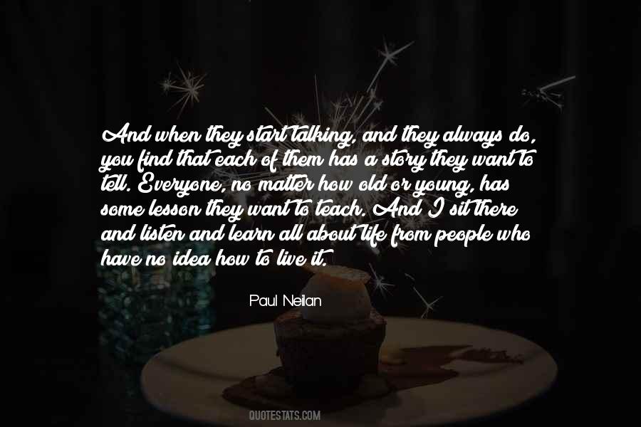 Listen And Learn Quotes #761