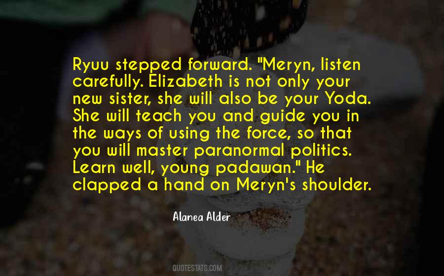 Listen And Learn Quotes #83520