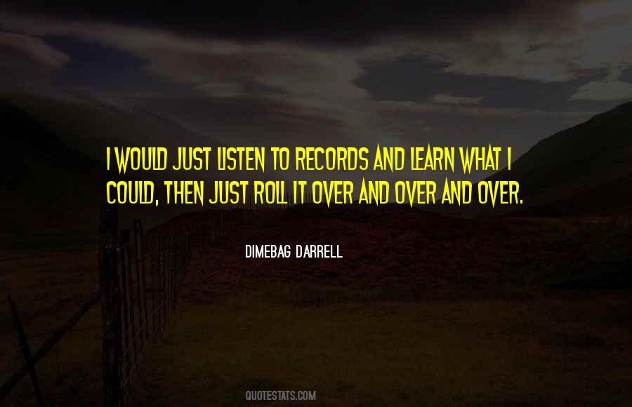 Listen And Learn Quotes #84514