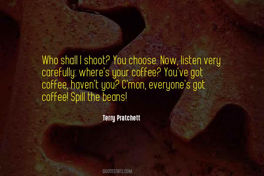 Listen Carefully Quotes #1244486