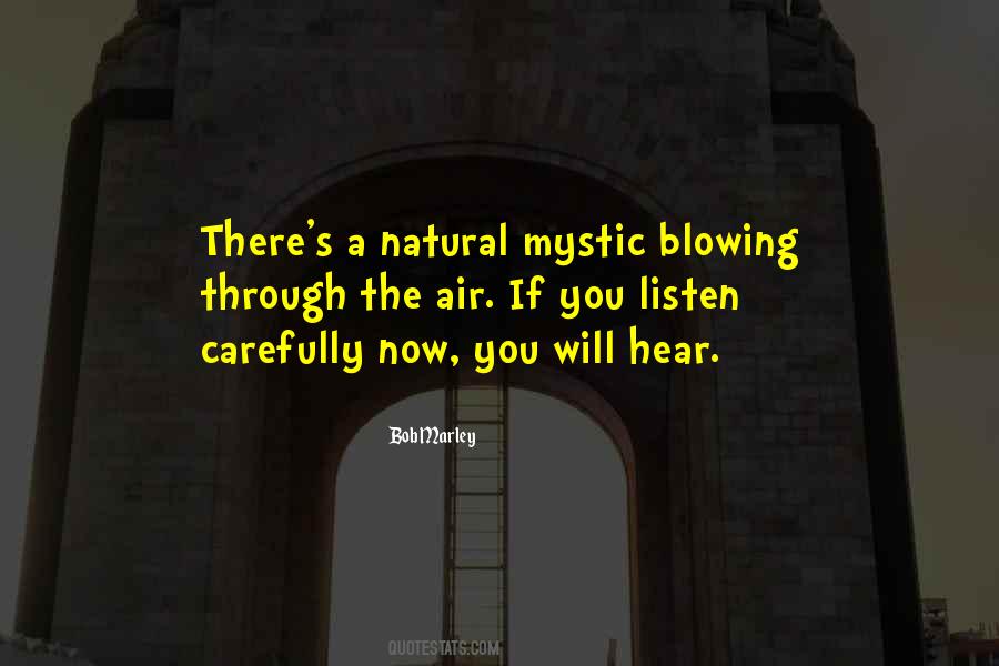 Listen Carefully Quotes #1581678