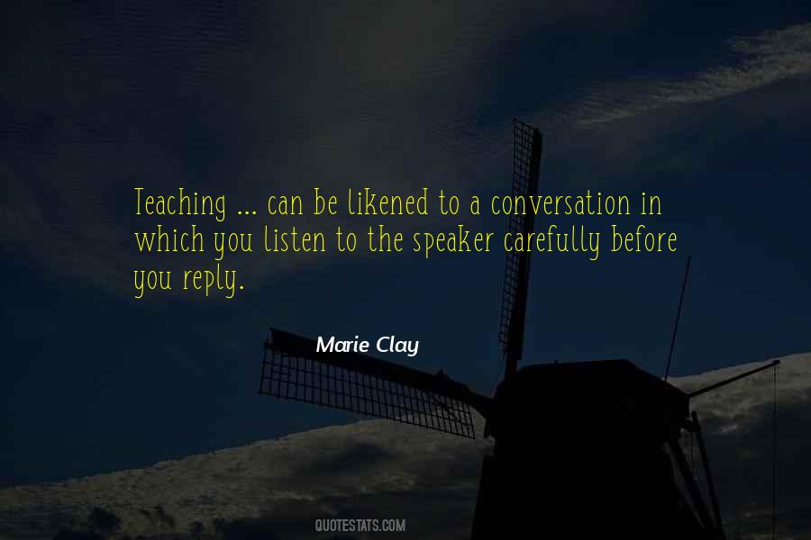 Listen Carefully Quotes #1868244