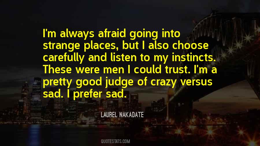 Listen Carefully Quotes #248914