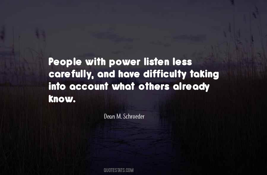 Listen Carefully Quotes #436029