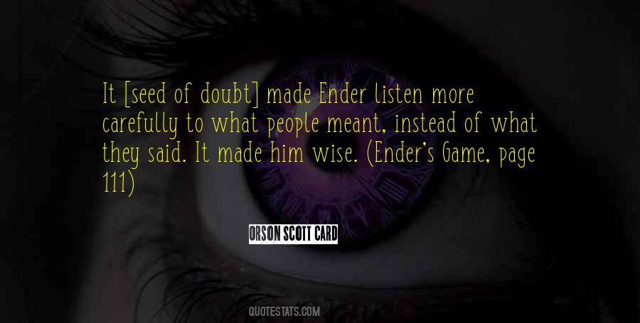 Listen Carefully Quotes #86964