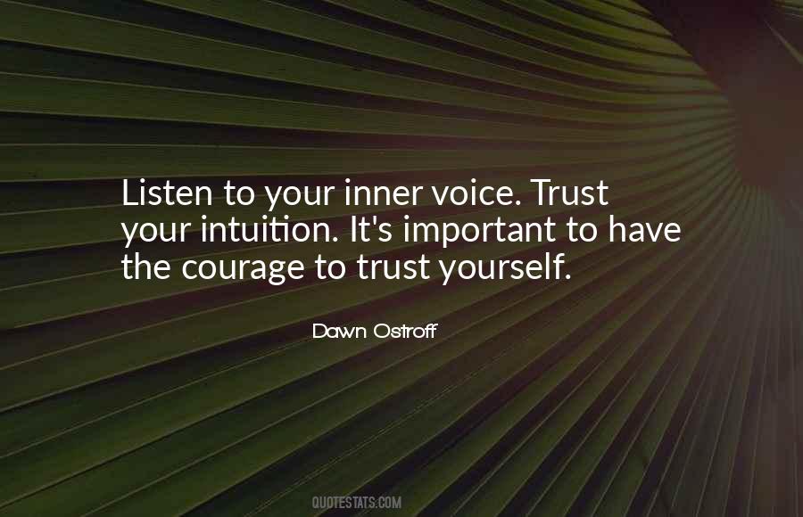 Listen Inner Voice Quotes #631667 Listen Inner Voice Quotes #631667