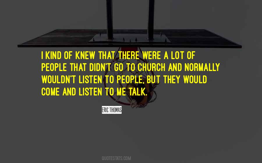 Listen More Than You Talk Quotes #141156