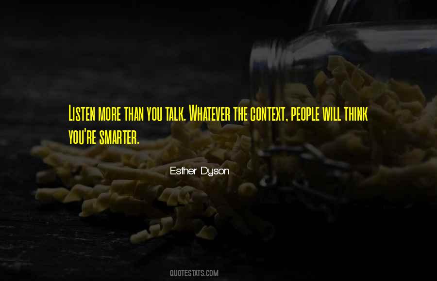 Listen More Than You Talk Quotes #304532