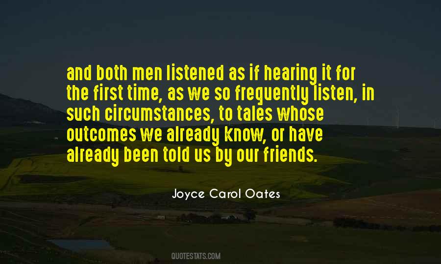 Listen The First Time Quotes #1829069