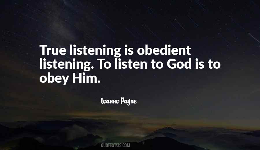 Listen To God Quotes #1134228