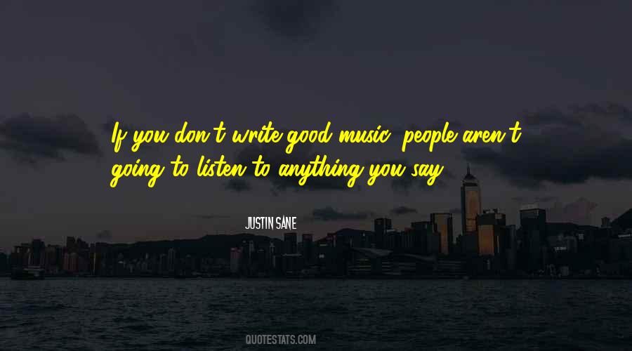 Listen To Good Music Quotes #230142