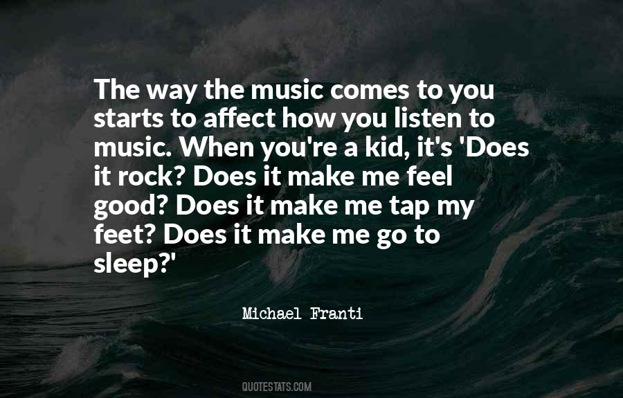 Listen To Good Music Quotes #907105