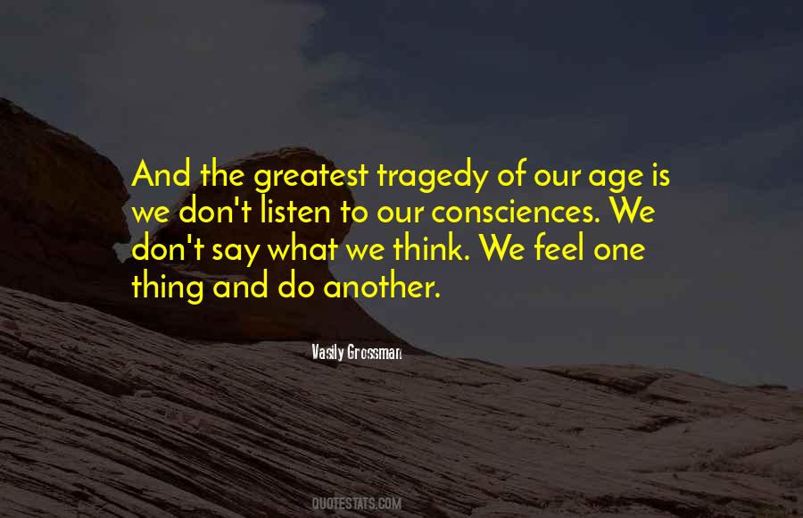 Listen To Life Quotes #226342