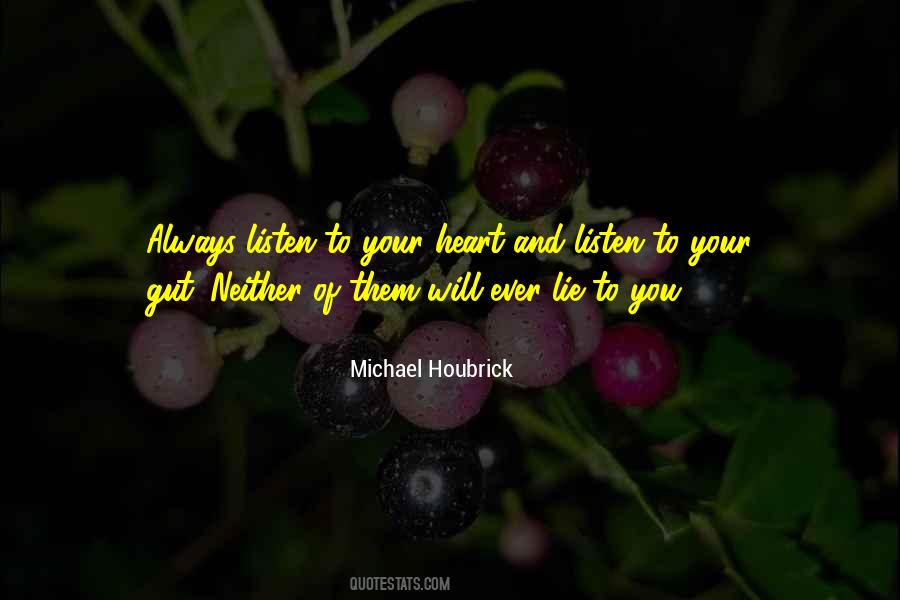 Listen To My Heart Quotes #130612
