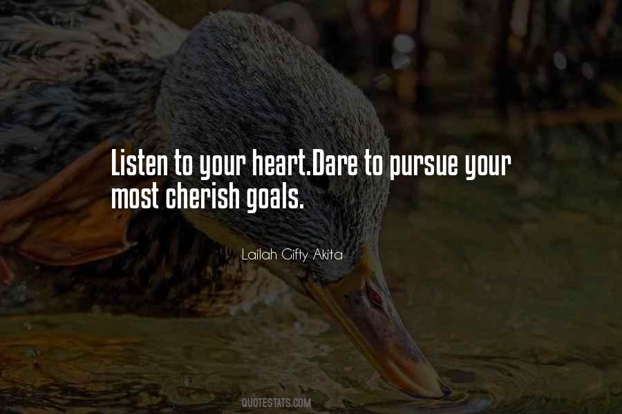 Listen To My Heart Quotes #292359