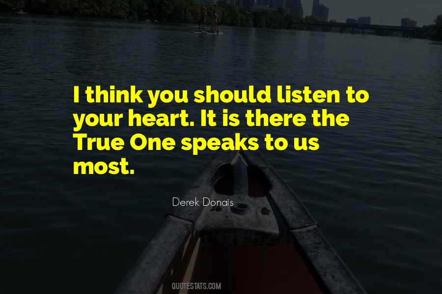 Listen To My Heart Quotes #68536