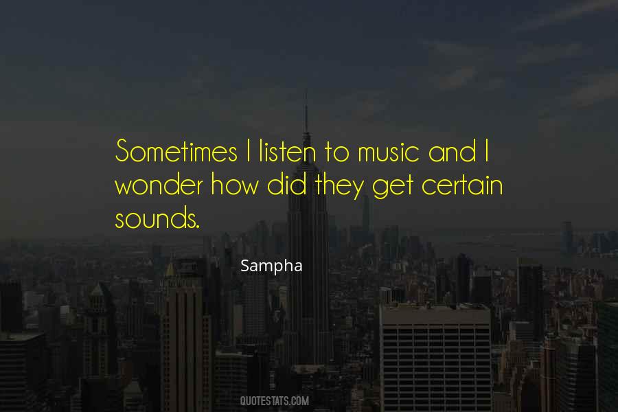 Listen To My Music Quotes #101867