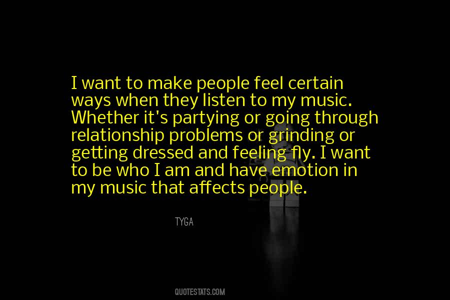 Listen To My Music Quotes #1090125