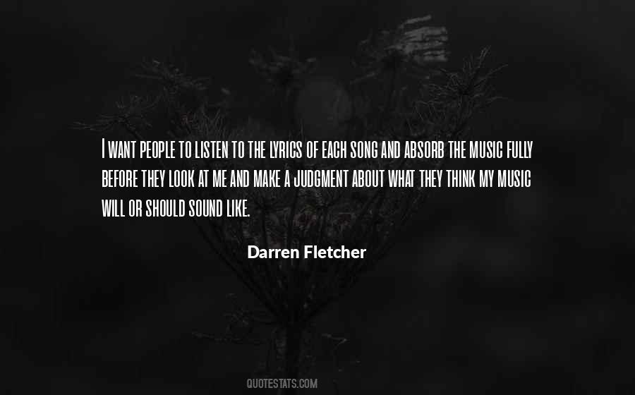 Listen To My Music Quotes #110382