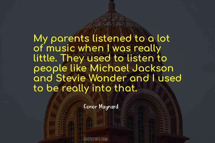 Listen To My Music Quotes #112603