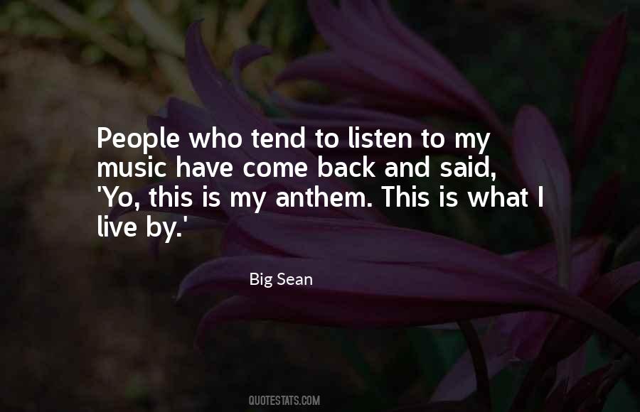 Listen To My Music Quotes #1567318