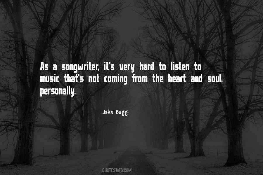 Listen To My Music Quotes #2590
