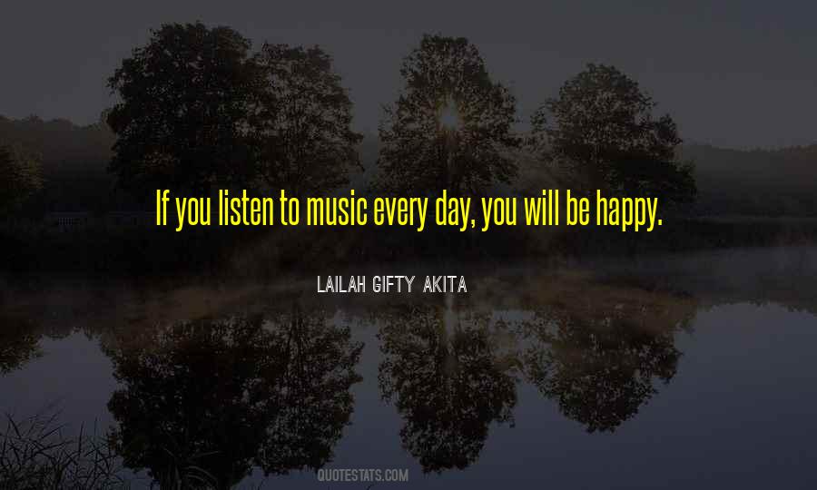 Listen To My Music Quotes #31455