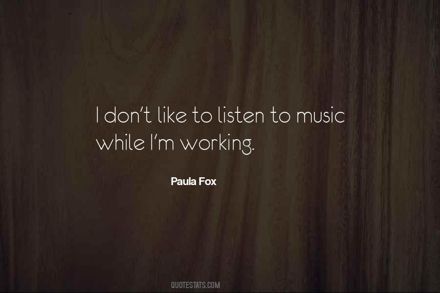 Listen To My Music Quotes #34754